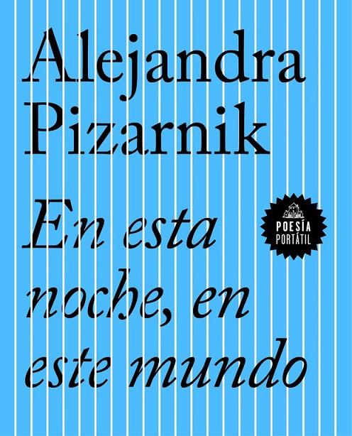 En esta noche, en este mundo | 9788439733423 | Alejandra Pizarnik | Librería Castillón - Comprar libros online Aragón, Barbastro