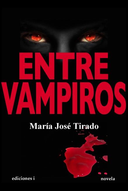 Entre vampiros | 9788496851658 | Tirado García, María José | Librería Castillón - Comprar libros online Aragón, Barbastro