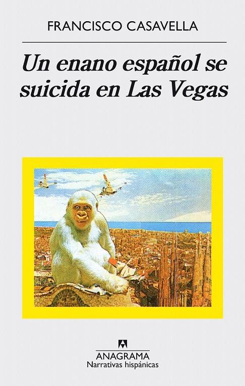 Un enano español se suicida en Las Vegas | 9788433998347 | Casavella, Francisco | Librería Castillón - Comprar libros online Aragón, Barbastro
