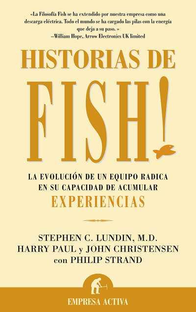 HISTORIAS DE FISH! | 9788495787194 | LUNDIN, STEPHEN C. | Librería Castillón - Comprar libros online Aragón, Barbastro