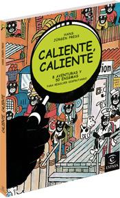 CALIENTE CALIENTE ... PARA RESOLVER DISFRUTANDO | 9788467024692 | JURGEN PRESS, HANS | Librería Castillón - Comprar libros online Aragón, Barbastro