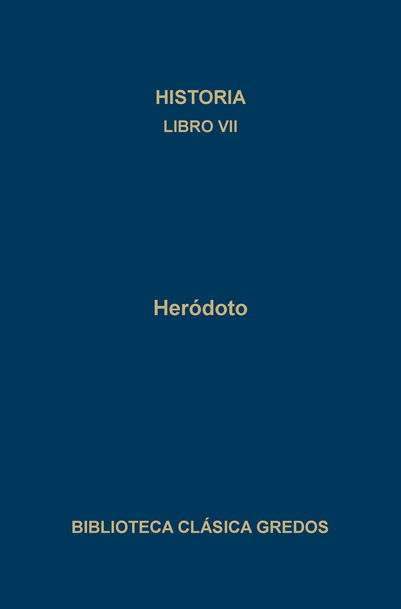 082. Historia. Libros VII | 9788424909949 | Heródoto | Librería Castillón - Comprar libros online Aragón, Barbastro