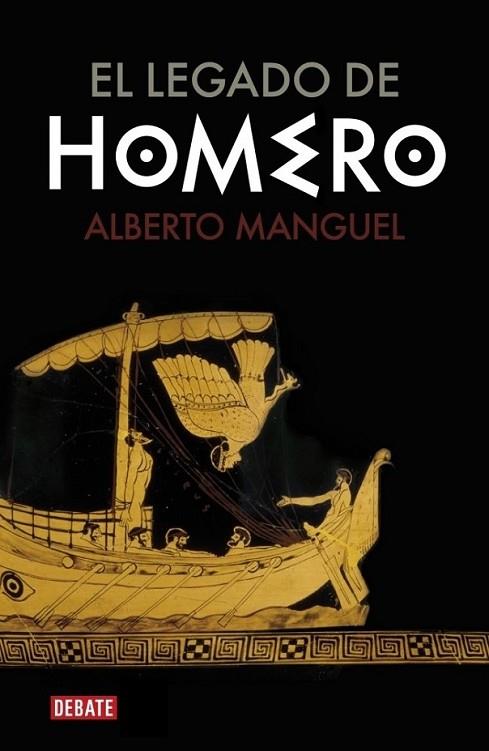 LEGADO DE HOMERO, EL | 9788483067338 | MANGUEL, ALBERTO | Librería Castillón - Comprar libros online Aragón, Barbastro
