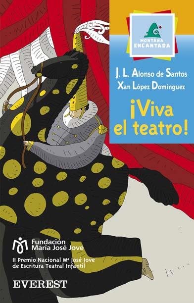 VIVA EL TEATRO! | 9788424112929 | ALONSO DE SANTOS, JOSÉ LUIS | Librería Castillón - Comprar libros online Aragón, Barbastro