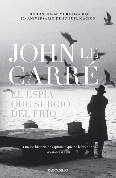 El espía que surgió del frío | 9788490327791 | CARRE, JOHN LE | Librería Castillón - Comprar libros online Aragón, Barbastro
