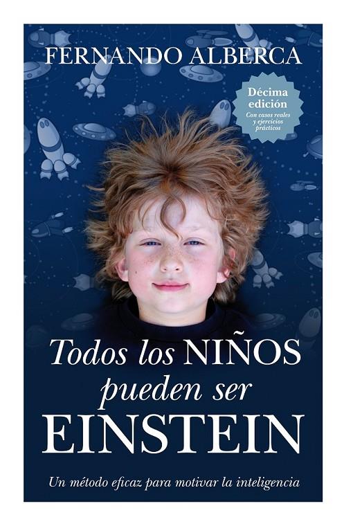 TODOS LOS NIÑOS PUEDEN SER EINSTEIN | 9788496947863 | ALBERCA DE CASTRO, FERNANDO | Librería Castillón - Comprar libros online Aragón, Barbastro