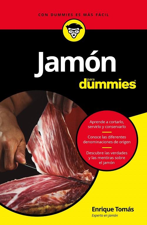 Jamón para Dummies | 9788432904004 | Tomás Ruiz, Enrique | Librería Castillón - Comprar libros online Aragón, Barbastro