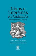 Libros e imprentas en Andalucía | 9788413693163 | Rueda Ramírez, Pedro | Librería Castillón - Comprar libros online Aragón, Barbastro