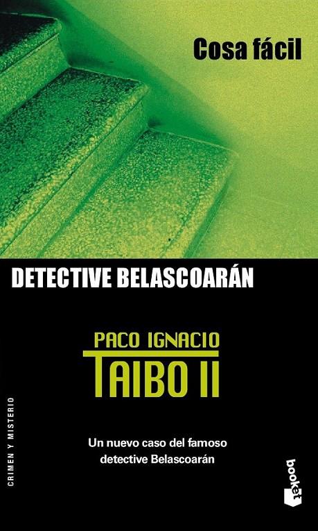 COSA FACIL (DETECTIVE BELASCOARAN) (BOOKET) | 9788408053828 | TAIBO II, PACO IGNACIO | Librería Castillón - Comprar libros online Aragón, Barbastro