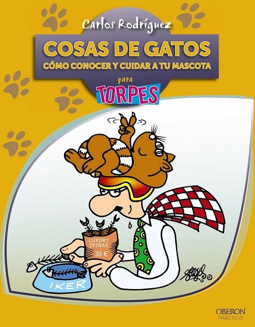 COSAS DE GATOS - TORPES | 9788441530003 | RODRÍGUEZ RODRÍGUEZ, CARLOS | Librería Castillón - Comprar libros online Aragón, Barbastro