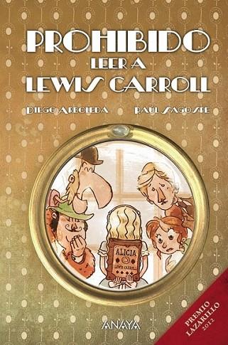 Prohibido leer a Lewis Carroll | 9788467840124 | Arboleda, Diego | Librería Castillón - Comprar libros online Aragón, Barbastro