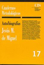 AUTOBIOGRAFIAS | 9788474762266 | MIGUEL, JESUS M. DE | Librería Castillón - Comprar libros online Aragón, Barbastro