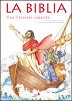 La Biblia - una historia sagrada | 9788428534499 | Orozco Amorós, Paloma | Librería Castillón - Comprar libros online Aragón, Barbastro