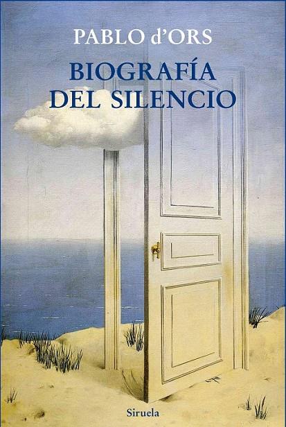 Biografía del silencio | 9788416280049 | d'Ors, Pablo | Librería Castillón - Comprar libros online Aragón, Barbastro