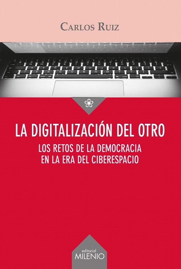La digitalización del Otro | 9788497437028 | Ruiz Caballero, Carlos Miguel | Librería Castillón - Comprar libros online Aragón, Barbastro