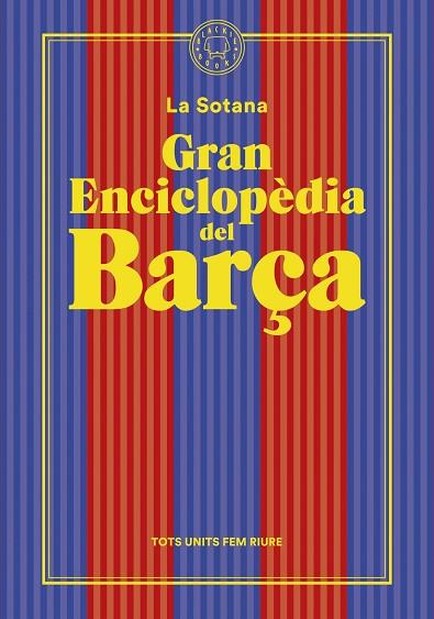 Gran enciclopèdia del Barça (De La Sotana) | 9788419172938 | La Sotana | Librería Castillón - Comprar libros online Aragón, Barbastro
