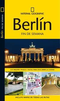 BERLÍN - NATIONAL GEOGRAPHIC FIN DE SEMANA | 9788482984926 | GUIDES, INSIGHT | Librería Castillón - Comprar libros online Aragón, Barbastro