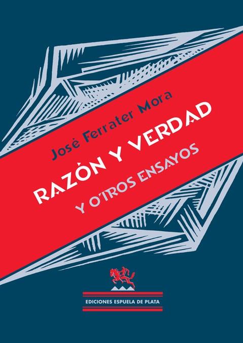 RAZON Y VERDAD Y OTROS ENSAYOS | 9788496133778 | FERRATER MORA, JOSE | Librería Castillón - Comprar libros online Aragón, Barbastro