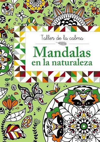 Taller de la calma. Mandalas en la naturaleza | 9788469604557 | VV. AA. | Librería Castillón - Comprar libros online Aragón, Barbastro