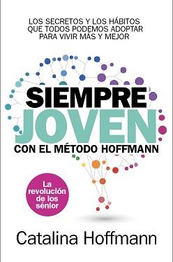 SIEMPRE JOVEN | 9788417057756 | Hoffmann, Catalina | Librería Castillón - Comprar libros online Aragón, Barbastro