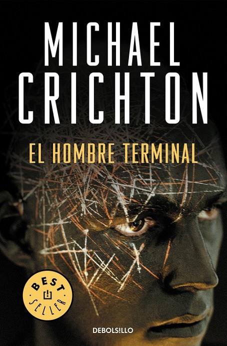 HOMBRE TERMINAL, EL | 9788483467329 | CRICHTON, MICHAEL | Librería Castillón - Comprar libros online Aragón, Barbastro