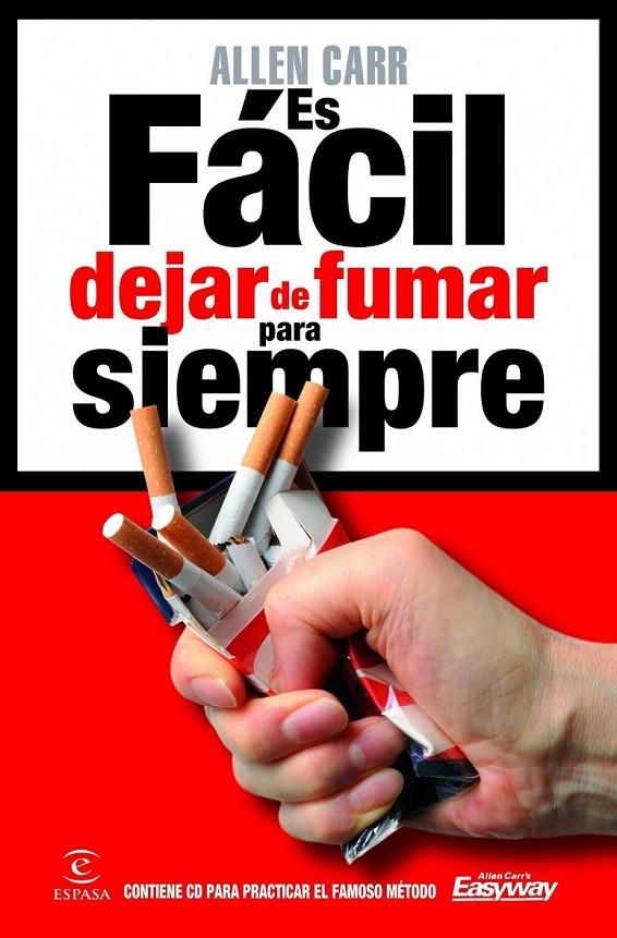 Es fácil dejar de fumar para siempre | 9788467039108 | Carr, Allen | Librería Castillón - Comprar libros online Aragón, Barbastro