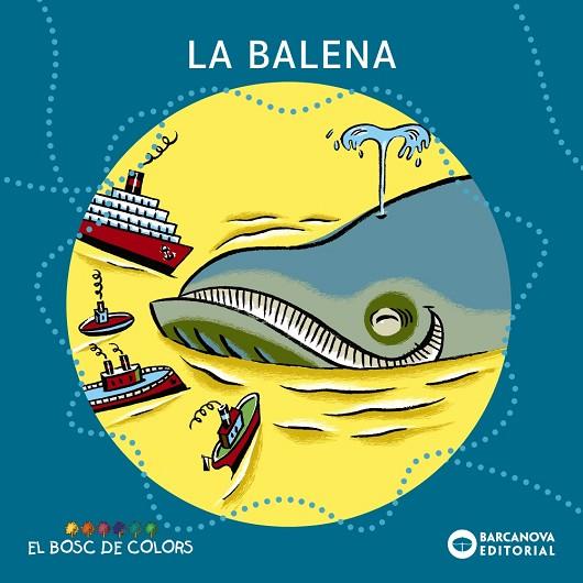 La balena | 9788448914172 | Baldó, Estel / Gil, Rosa / Soliva, Maria | Librería Castillón - Comprar libros online Aragón, Barbastro