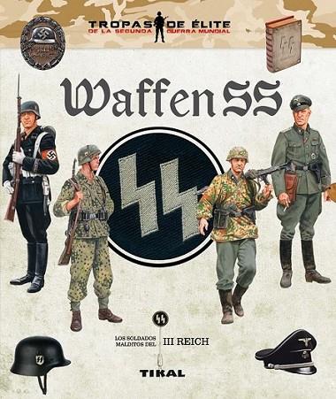 Waffen SS. Los soldados malditos del III Reich | 9788499283234 | Caballero Jurado, Carlos | Librería Castillón - Comprar libros online Aragón, Barbastro