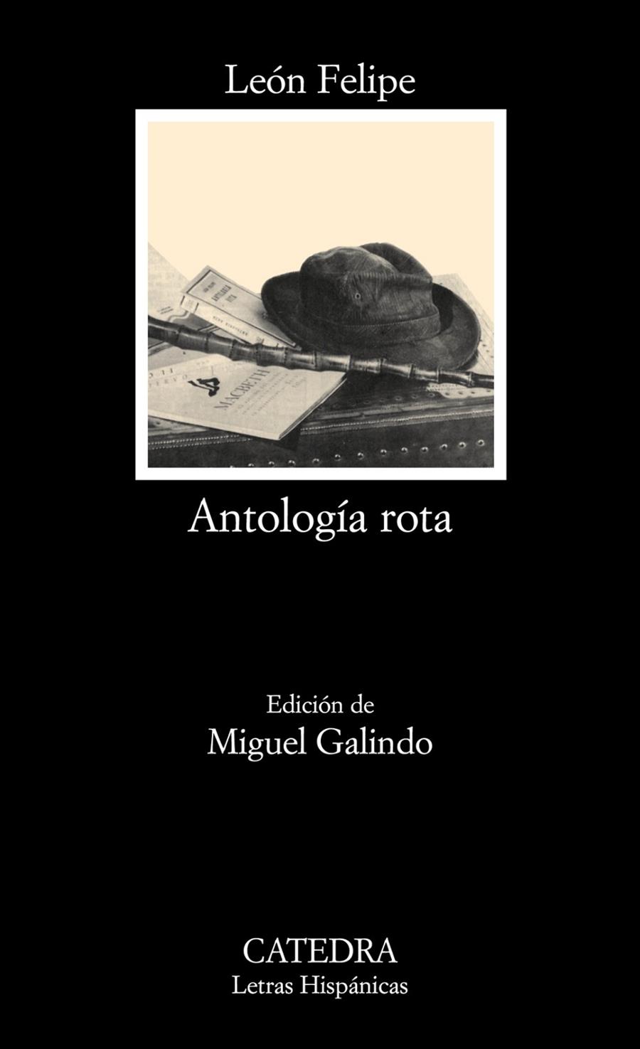 ANTOLOGÍA ROTA | 9788437624389 | FELIPE, LEON | Librería Castillón - Comprar libros online Aragón, Barbastro