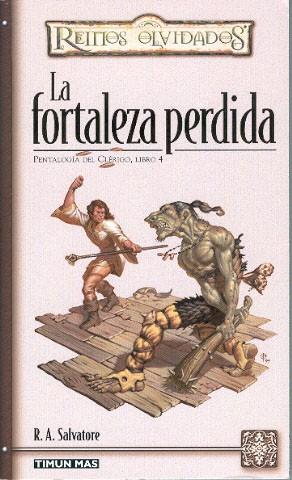 FORTALEZA PERDIDA, LA (PENTALOGIA DEL CLERIGO 4) | 9788448037444 | SALVATORE, R.A. | Librería Castillón - Comprar libros online Aragón, Barbastro
