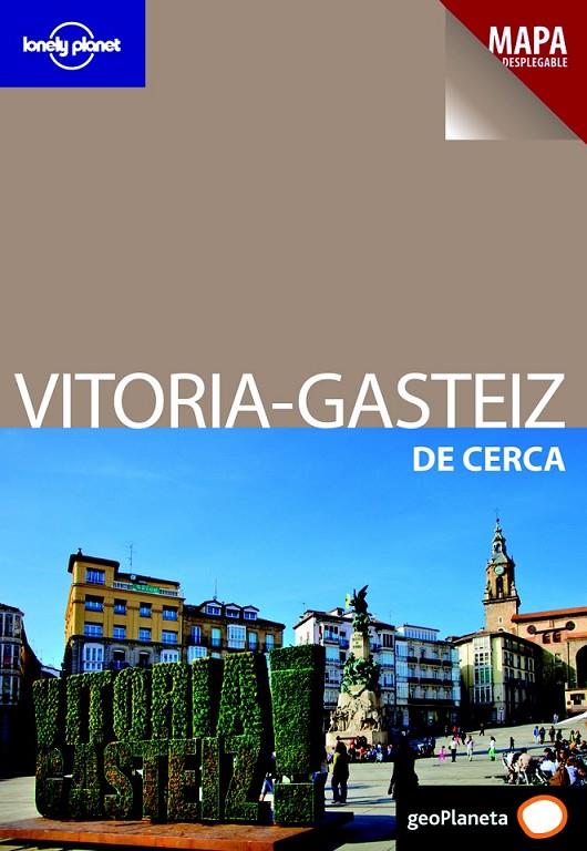 Vitoria-Gasteiz de Cerca - Lonely Planet | 9788408006596 | BAZ URIARTE, EDURNE | Librería Castillón - Comprar libros online Aragón, Barbastro
