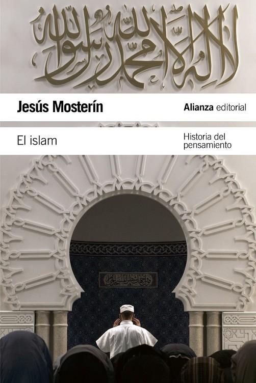 ISLAM, EL | 9788420669915 | MOSTERÍN, JESÚS | Librería Castillón - Comprar libros online Aragón, Barbastro