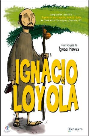 IGNACIO DE LOYOLA | 9788427139138 | RODRIGUEZ, PEDRO/FLORES, IGNASI | Librería Castillón - Comprar libros online Aragón, Barbastro