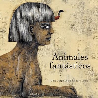 ANIMALES FANTÁSTICOS | 9788496388413 | LETRÍA, JOSÉ JORGE | Librería Castillón - Comprar libros online Aragón, Barbastro