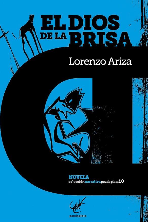 EL DIOS DE LA BRISA | 9788494307072 | ARIZA LORENTE, LORENZO | Librería Castillón - Comprar libros online Aragón, Barbastro