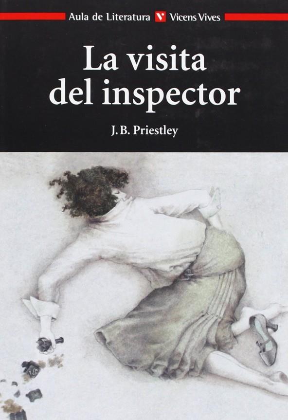VISITA DEL INSPECTOR, LA (AULA DE LITERATURA) | 9788431637149 | PRIESTLEY, J.B. | Librería Castillón - Comprar libros online Aragón, Barbastro