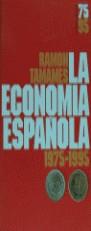 La economía española | 9788478805617 | Tamames Gómez, Ramón | Librería Castillón - Comprar libros online Aragón, Barbastro