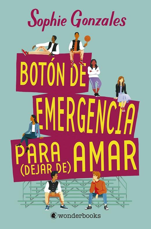Botón de emergencia para (dejar de) amar | 9788418509124 | Gonzales, Sophie | Librería Castillón - Comprar libros online Aragón, Barbastro