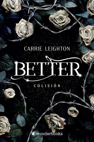 Better. Colisión | 9788418509605 | Leighton, Carrie | Librería Castillón - Comprar libros online Aragón, Barbastro