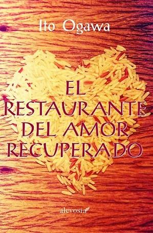 El restaurante del amor recuperado | 9788415608608 | Ogawa, Ito | Librería Castillón - Comprar libros online Aragón, Barbastro