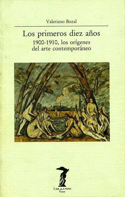 Los primeros diez años | 9788477745471 | Bozal, Valeriano | Librería Castillón - Comprar libros online Aragón, Barbastro