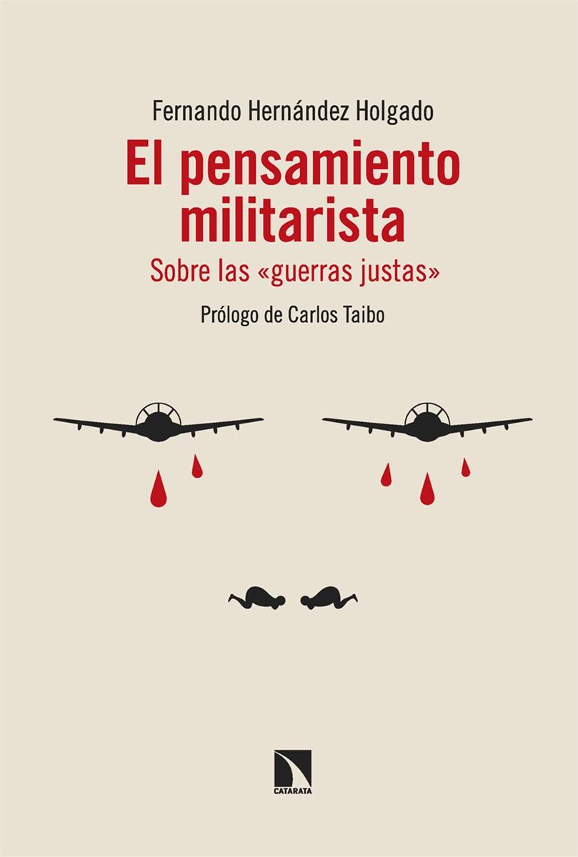 El pensamiento militarista | 9788413529004 | Hernández Holgado, Fernando | Librería Castillón - Comprar libros online Aragón, Barbastro