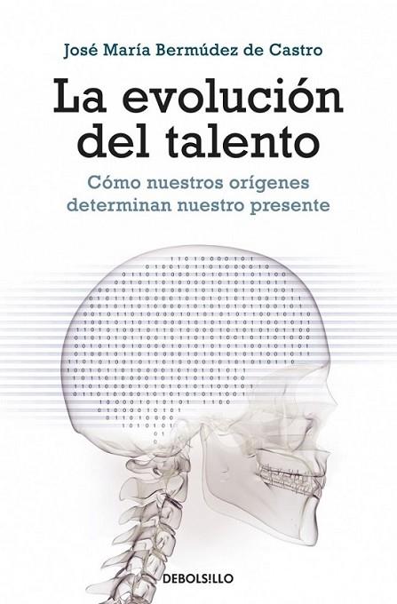 EVOLUCIÓN DEL TALENTO, LA | 9788499087191 | BERMUDEZ DE CASTRO, JOSE MARIA | Librería Castillón - Comprar libros online Aragón, Barbastro