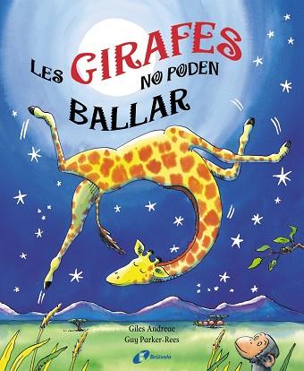 Les girafes no poden ballar | 9788499060439 | Andreae, Giles | Librería Castillón - Comprar libros online Aragón, Barbastro