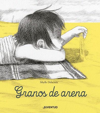 Granos de arena | 9788426145550 | Delacroix, Sibylle | Librería Castillón - Comprar libros online Aragón, Barbastro