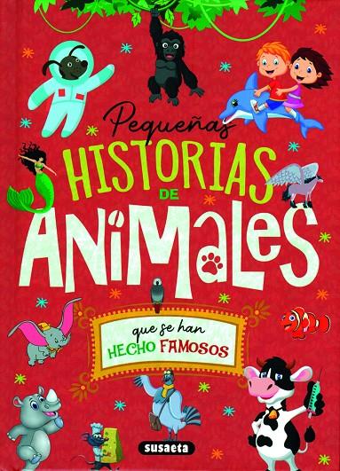 Pequeñas historias de animales que se han hecho famosos | 9788467773972 | Montoro, Jorge | Librería Castillón - Comprar libros online Aragón, Barbastro