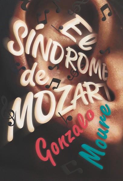 El síndrome de Mozart | 9788413180809 | Moure Trenor, Gonzalo | Librería Castillón - Comprar libros online Aragón, Barbastro