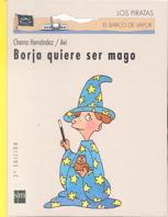 BORJA QUIERE SER MAGO (BVPC) | 9788434862746 | HERNANDEZ, CHEMA | Librería Castillón - Comprar libros online Aragón, Barbastro