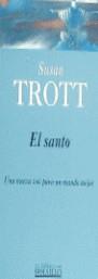 SANTO, EL (BDB) | 9788440685049 | TROTT, SUSAN | Librería Castillón - Comprar libros online Aragón, Barbastro