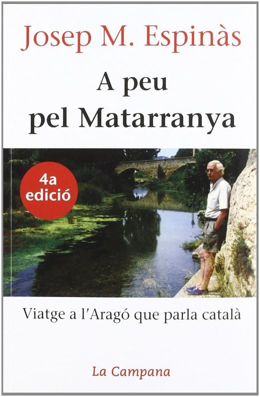 A PEU PEL MATARRANYA | 9788488791375 | ESPINAS, JOSEP Mª | Librería Castillón - Comprar libros online Aragón, Barbastro